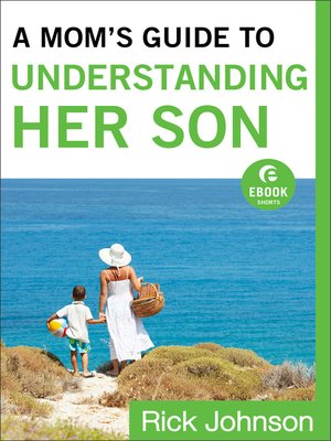 cover image of A Mom's Guide to Understanding Her Son